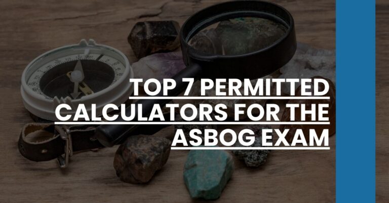 Top 7 Permitted Calculators for the ASBOG Exam Feature Image